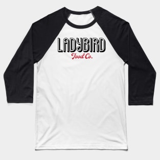 Ladybird Food Co. Baseball Shirt Baseball T-Shirt